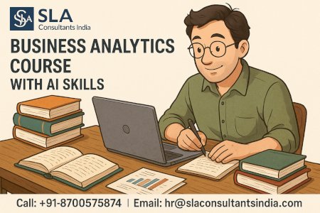2026 Best Institute, Certified Business Analytics Course Online in Noida, Job Oriented Institute, Redesign Job with AI Skills, by SLA Consultants Noida,