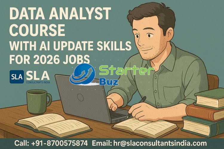 Data Analyst Course, Career-Ready Training for Global Companies, Upskills with AI for 2026, by SLA Consultants India,